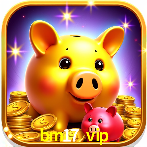 Secure Login bm17 vip