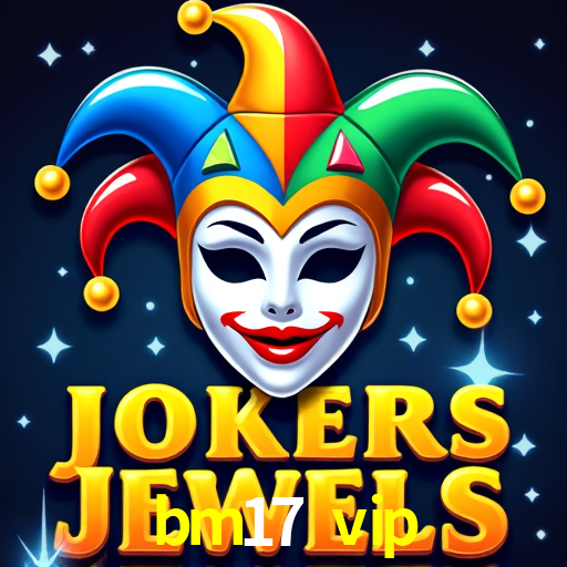 Estatísticas bm17 vip